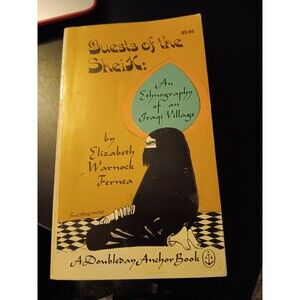 Guests Of The Sheik: an Ethnography of an Iraqi Village Elizabeth Fernea 1969 PB
